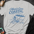 Mom's Gone Coastal T-Shirt