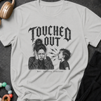 Touched Out Est Sensory Overload  T-Shirt