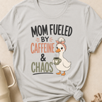 Mom Fueled by Caffeine and Chaos T-Shirt