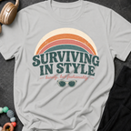 Surviving in Style but Fashionably T-Shirt