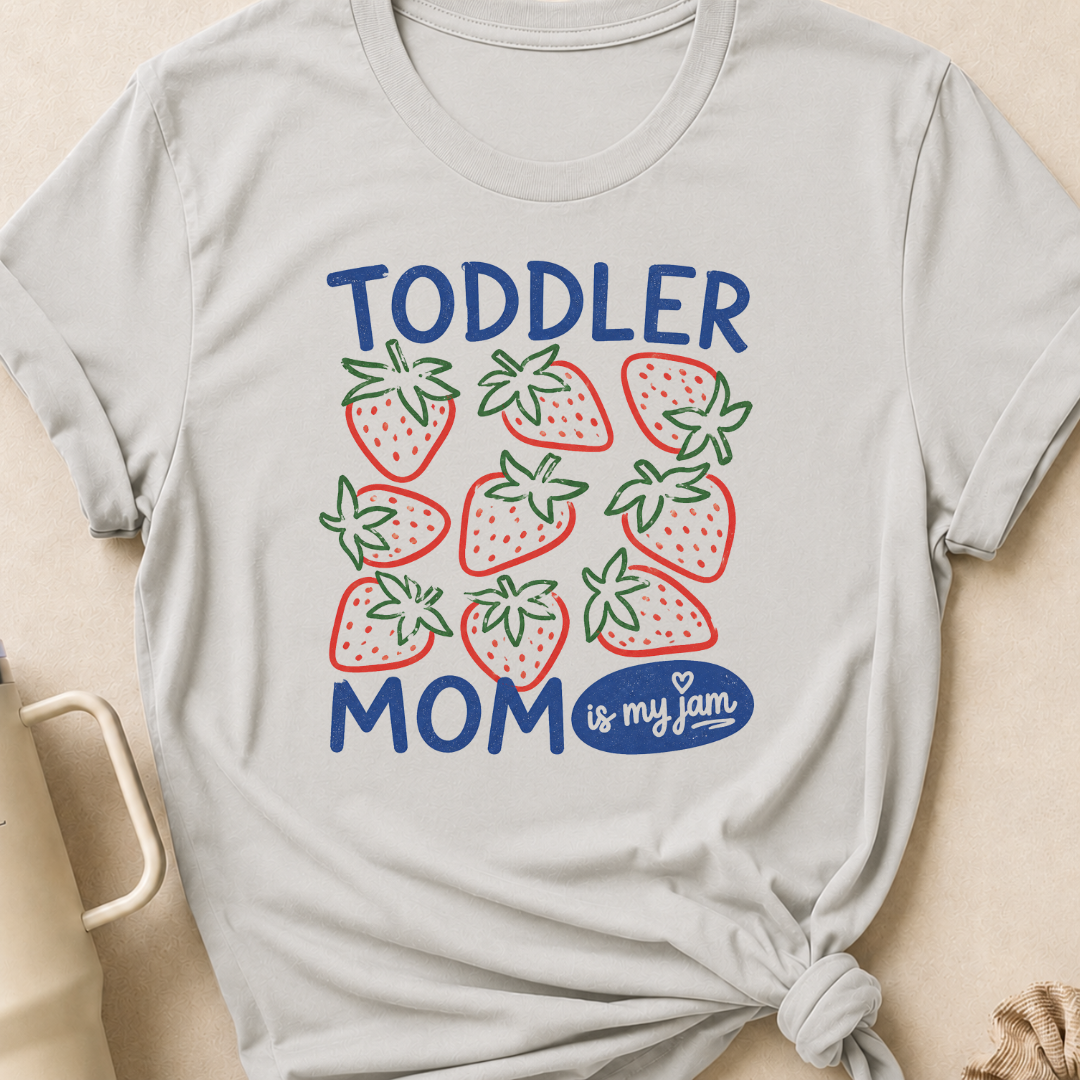 Toddler Mom is my Jam T-Shirt