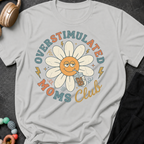 Overstimulated Moms Club T-Shirt