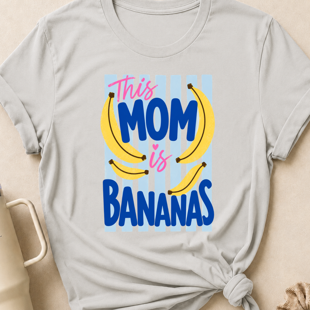This Mom is Bananas T-Shirt