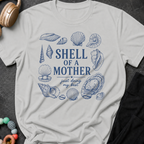 Shell of a Mother Just Doing my Best T-Shirt