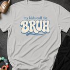 My Kids Call Me Bruh T-Shirt