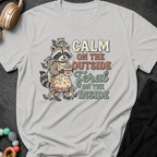 Calm on the Outside Feral on the Inside T-Shirt
