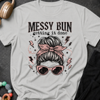 Messy Bun Getting It Done T-Shirt