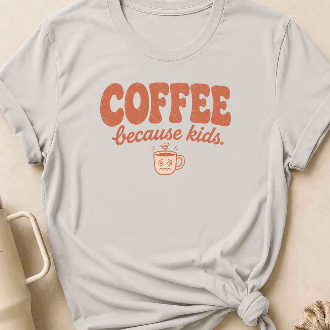 Coffee Because Kids T-Shirt