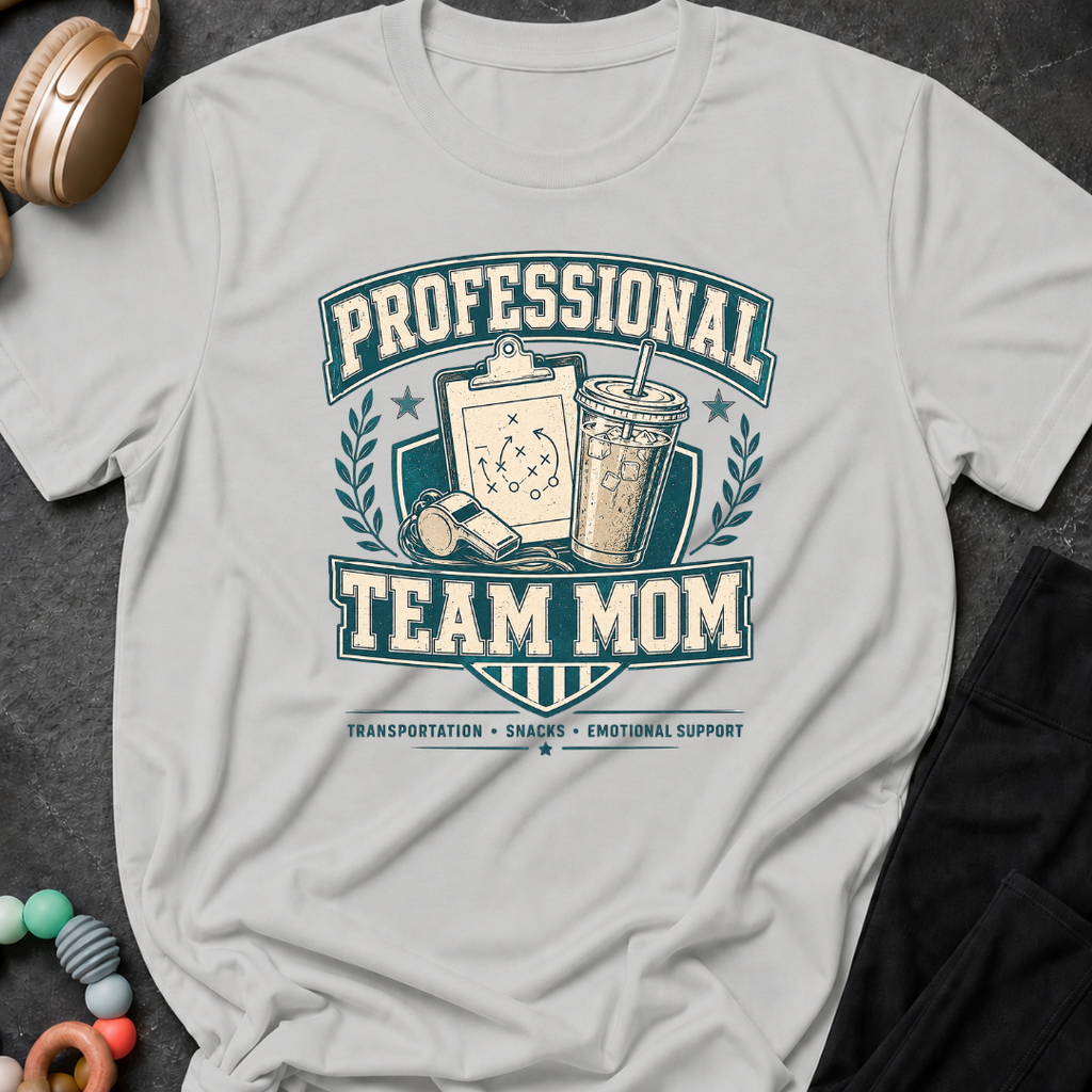 Professional Team Mom T-Shirt