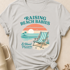 Raising Beach Babies and Blood Pressure T-Shirt