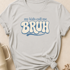 My Kids Call Me Bruh T-Shirt