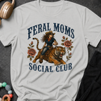 Feral Moms Social Club T-Shirt