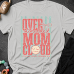 Overstimulated Mom Club T-Shirt