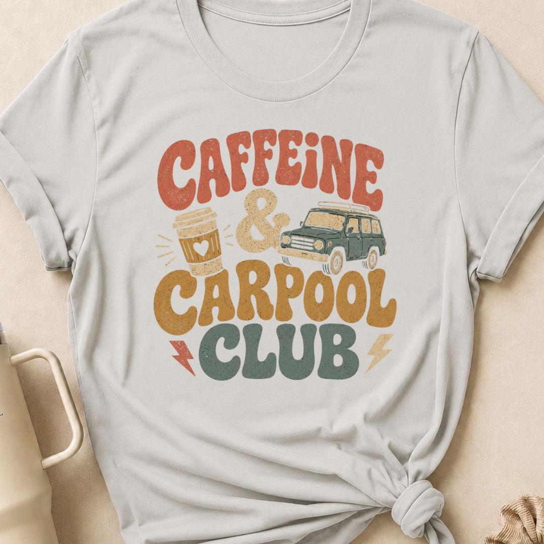 Caffeine & Carpool Club T-Shirt