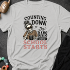 Counting Down the Days Until School Starts T-Shirt