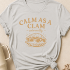 Calm as a Clam T-Shirt