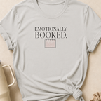 Emotionally Booked T-Shirt