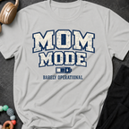 Mom Mode Barely Operational T-Shirt
