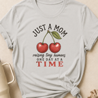 Just A Mom Raising Tiny Humans T-Shirt