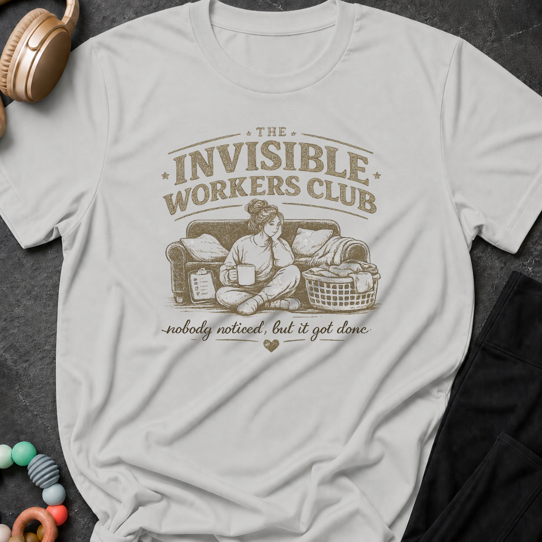 The Invisible Workers Club T-Shirt