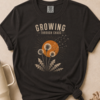 Growing Through Chaos T-shirt