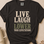 Lower your Expectations T-shirt 1