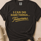 I Can Do Hard Things T-shirt