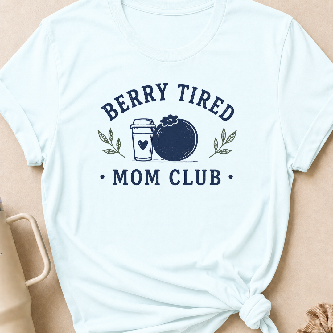 Berry Tired Mom Club T-Shirt