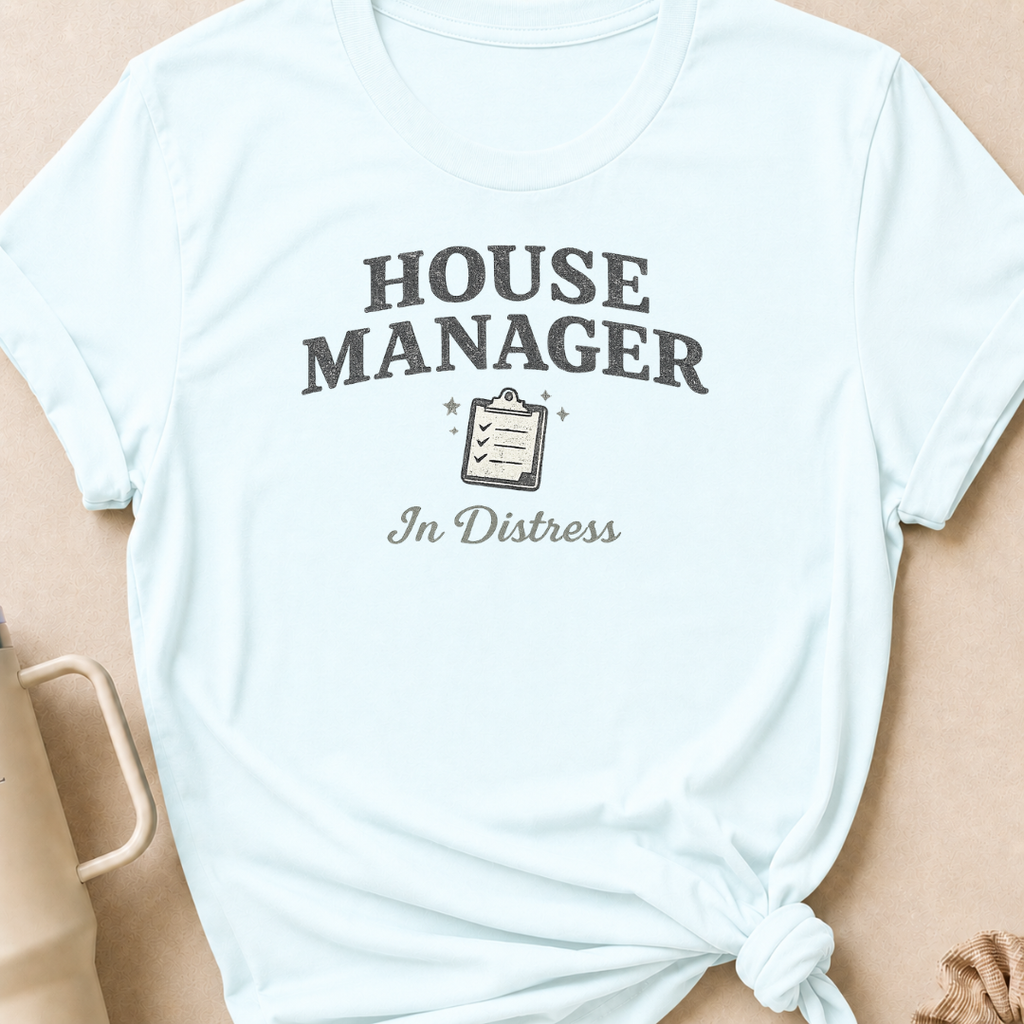 House Manager In Distress T-Shirt