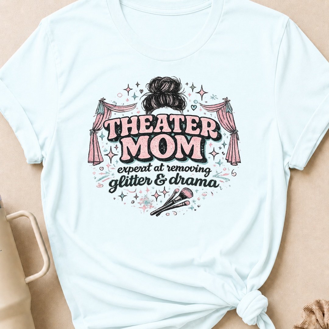 Theater Mom T-Shirt