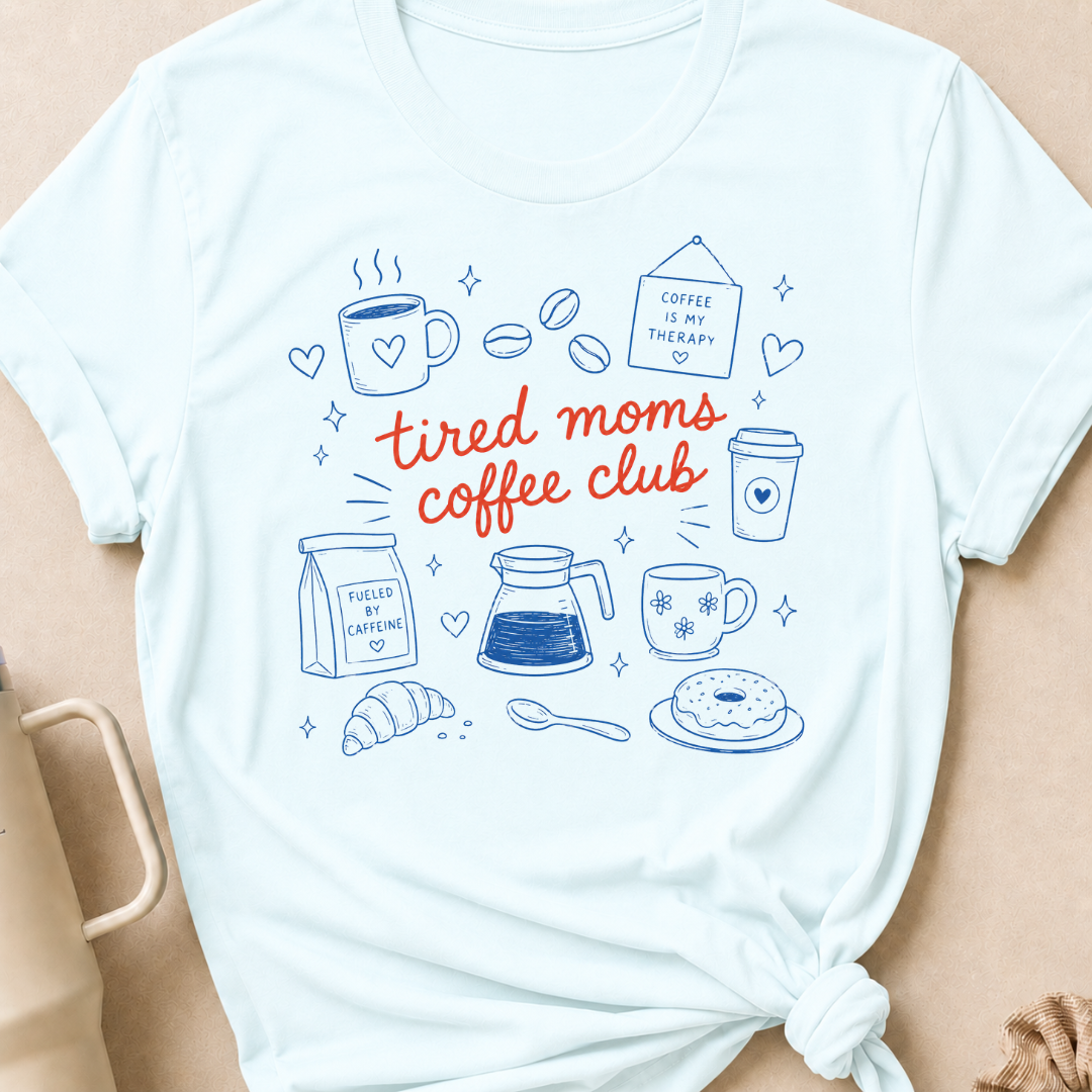 Tired Moms Coffee Club T-Shirt