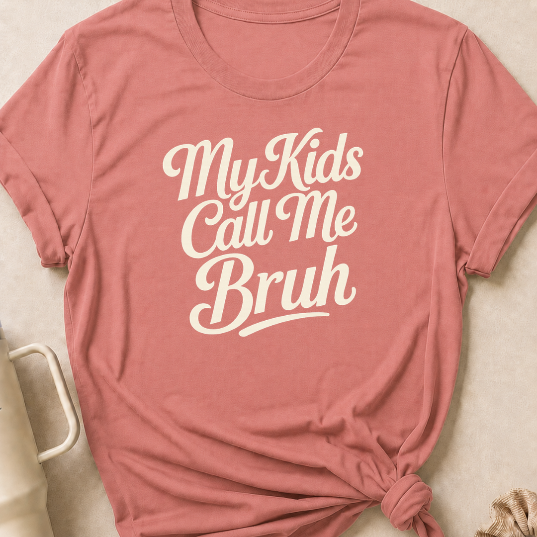 My Kids Call Me Bruh T-Shirt
