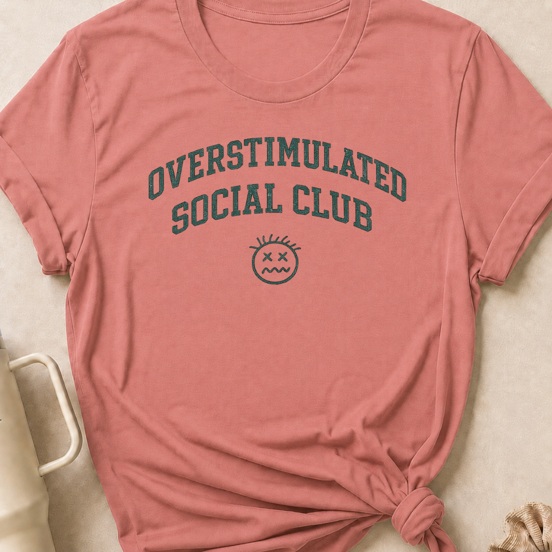 Overstimulated Social Club T-Shirt