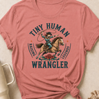 Tiny Human Wrangler T-Shirt