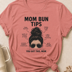 Mom Bun Tips T-Shirt