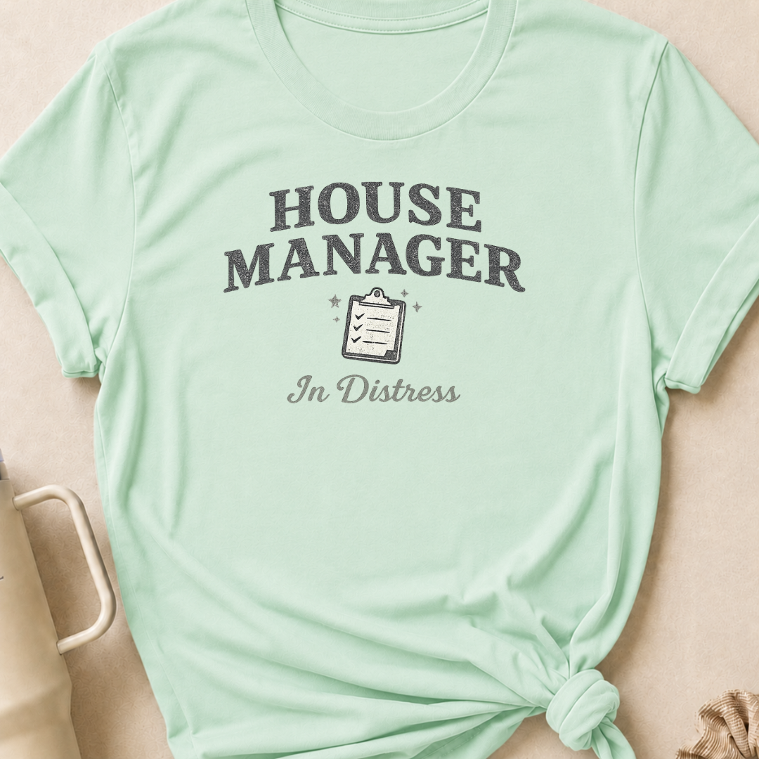 House Manager In Distress T-Shirt