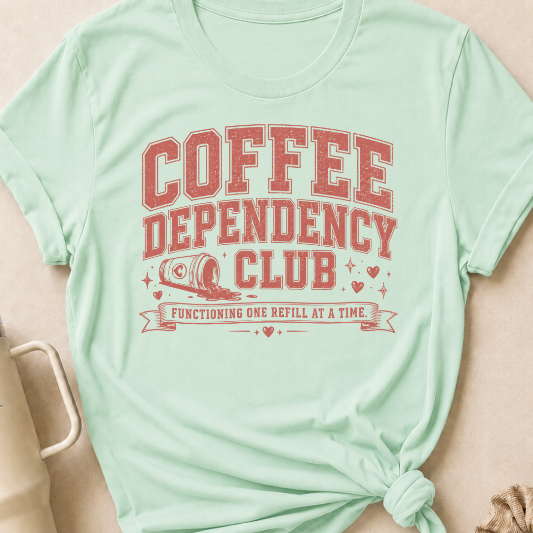 Coffee Dependency Club T-Shirt