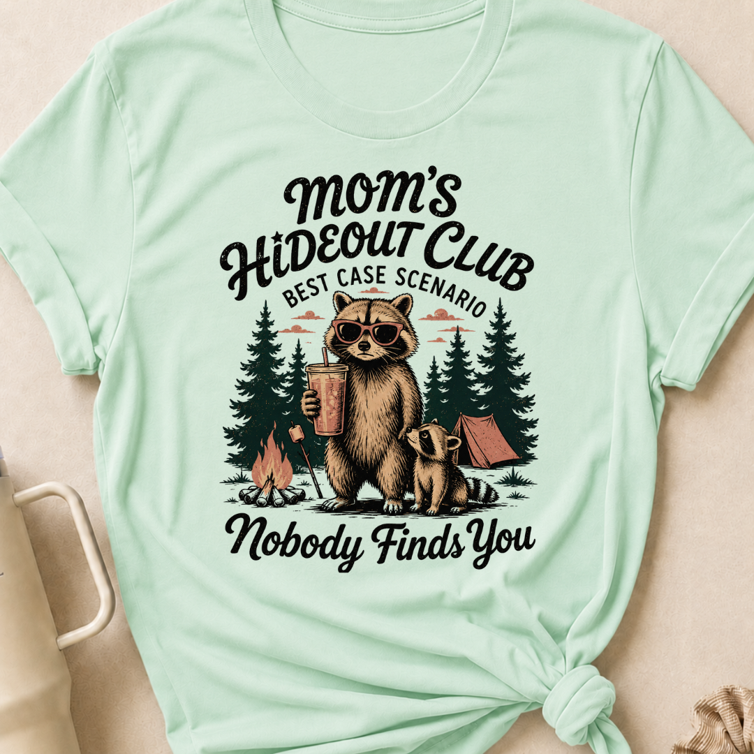 Moms Hideout Club T-Shirt