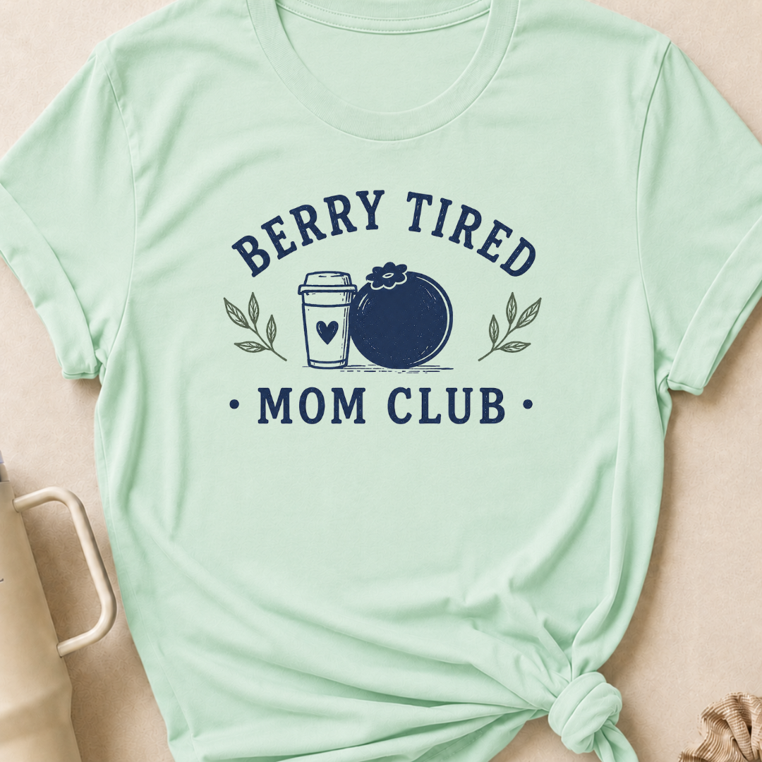Berry Tired Mom Club T-Shirt