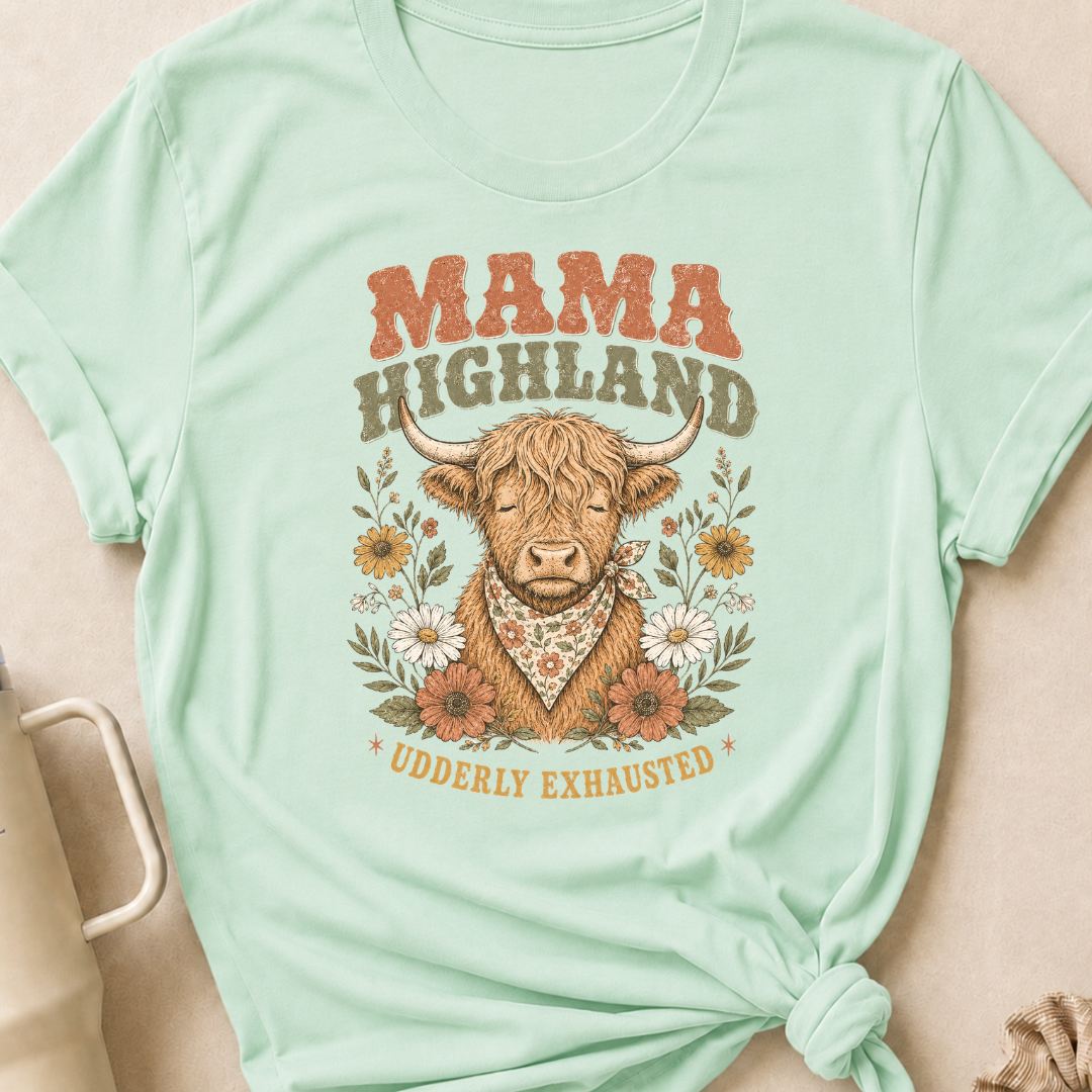 Mama Highland Udderly Exhausted T-Shirt