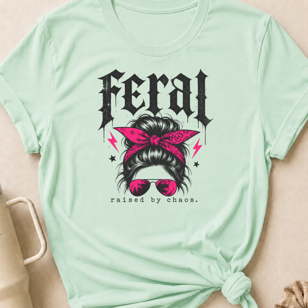 Feral Raised by Chaos T-Shirt