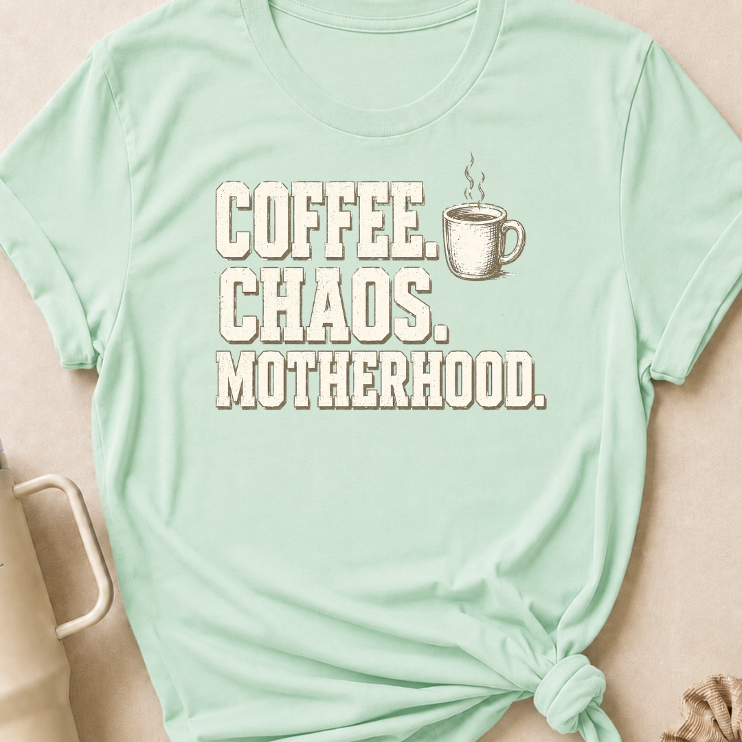 Coffee Chaos Motherhood T-Shirt