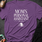 Mom's Personal Assistant T-Shirt