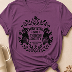 Surviving Not Thriving Society T-Shirt