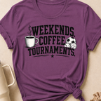 Weekends Coffee Tournaments T-Shirt
