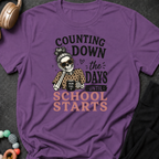 Counting Down the Days Until School Starts T-Shirt