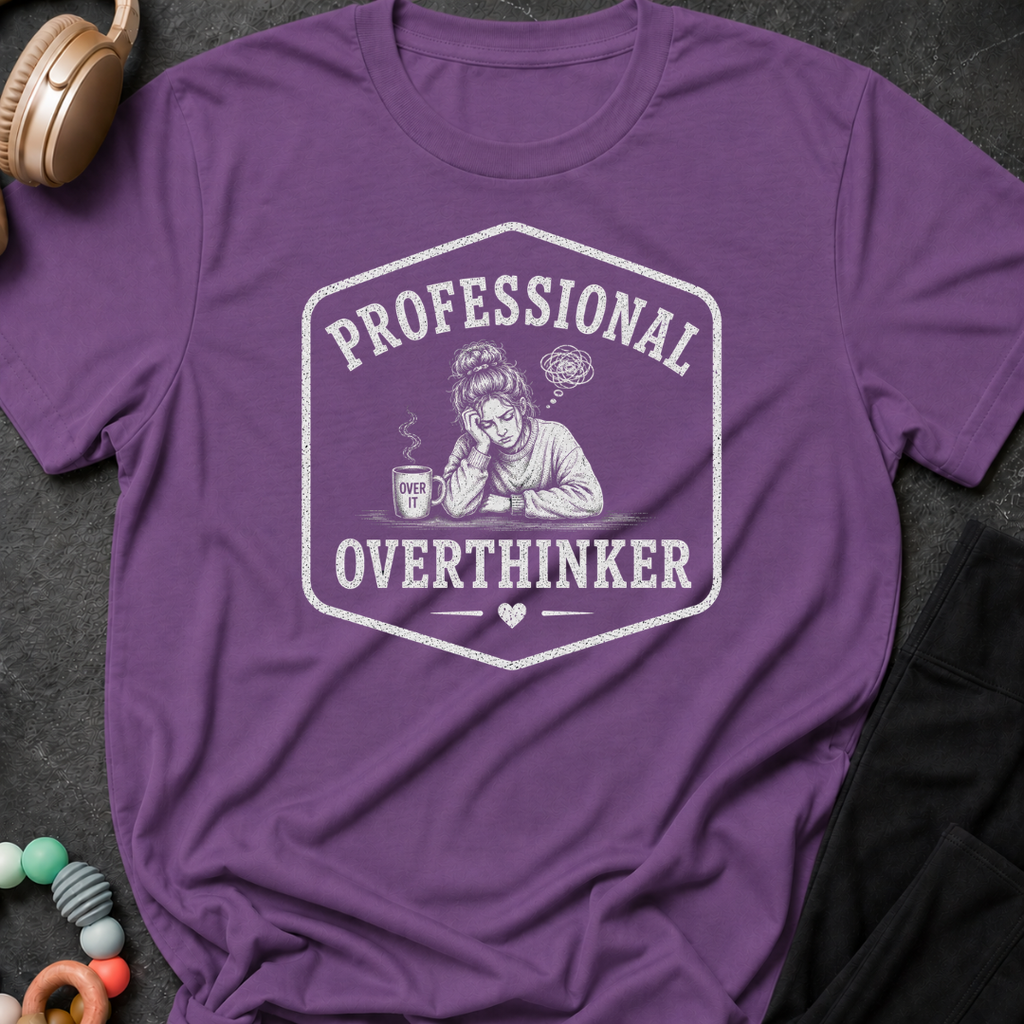 Professional Overthinker T-Shirt