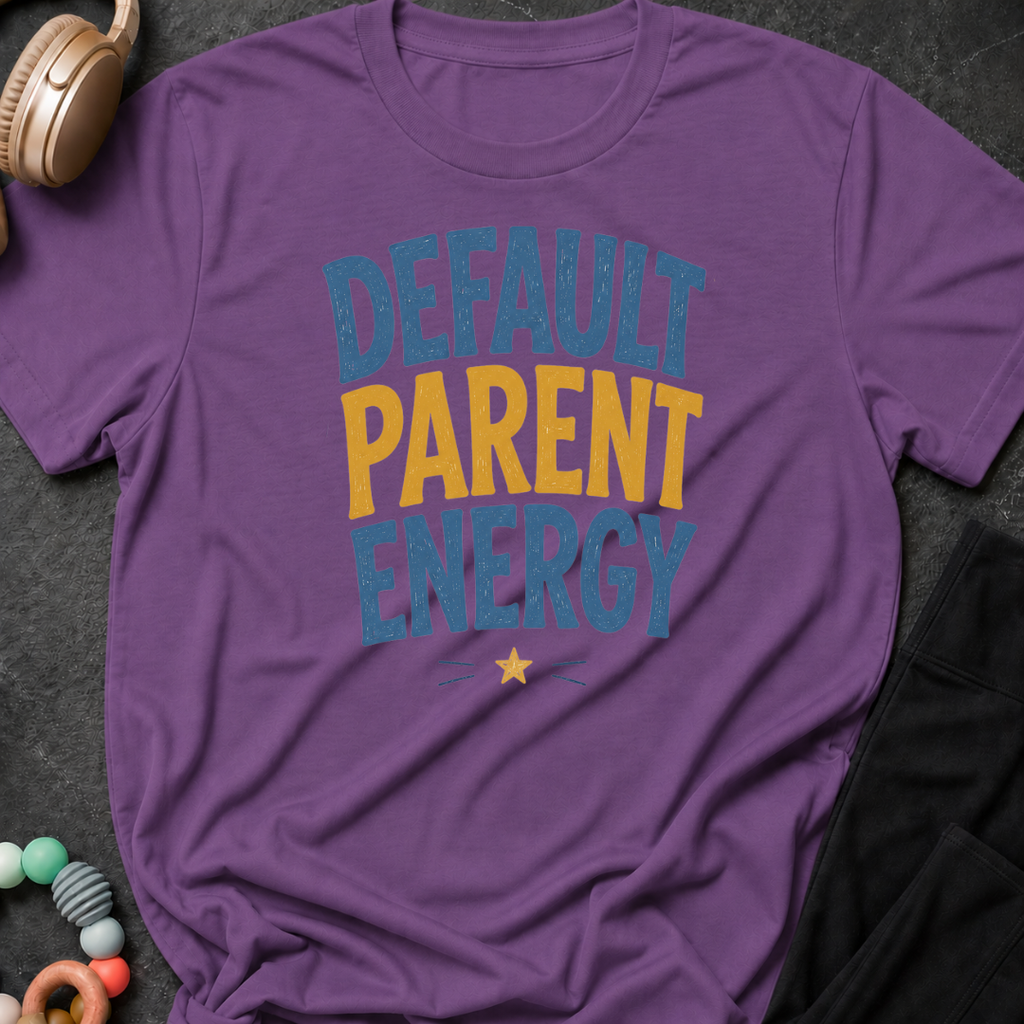 Default Parent Energy T-Shirt