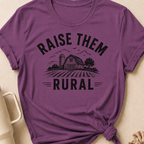 Raise Them Rural T-Shirt