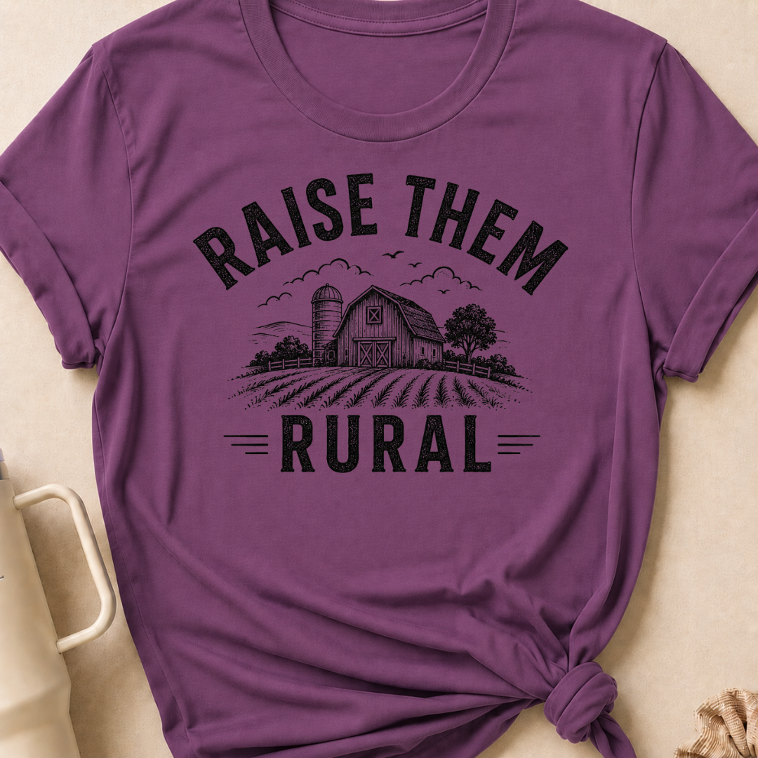 Raise Them Rural T-Shirt